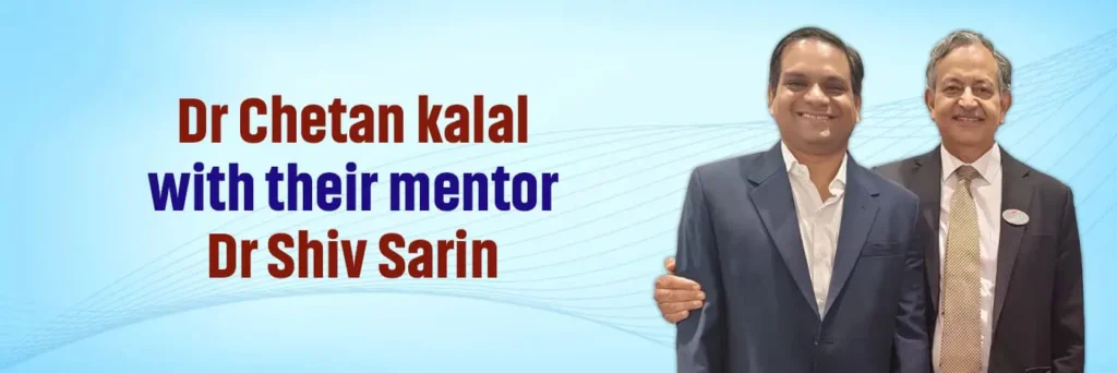 Dr-chetan-kalal-with-their-mentor-Dr-Shiv-Sarin